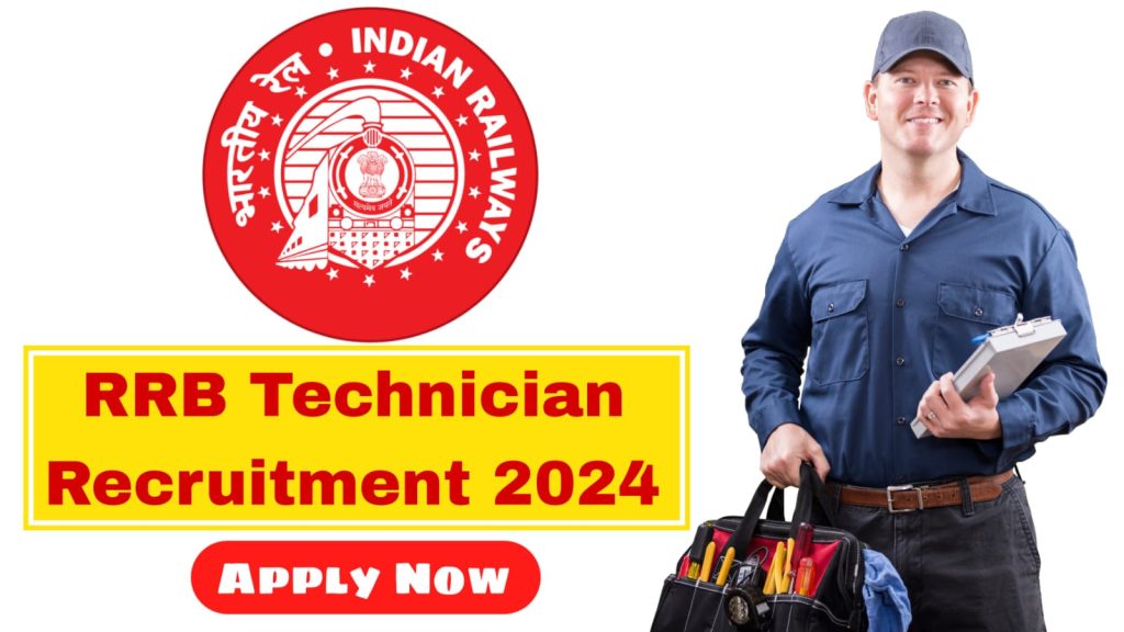 RRB Technician Exam Date 2024,   syllabus ,last date ,apply online , Download Admit Card 2024